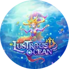 ยิงปลา Lustrous Ocean